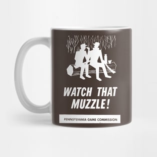 Watch That Muzzle! Mug